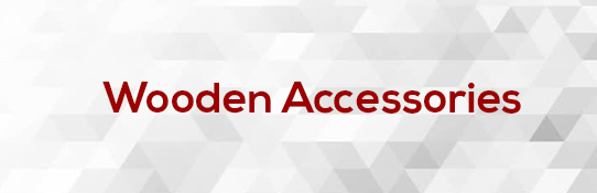 Wooden Accessories